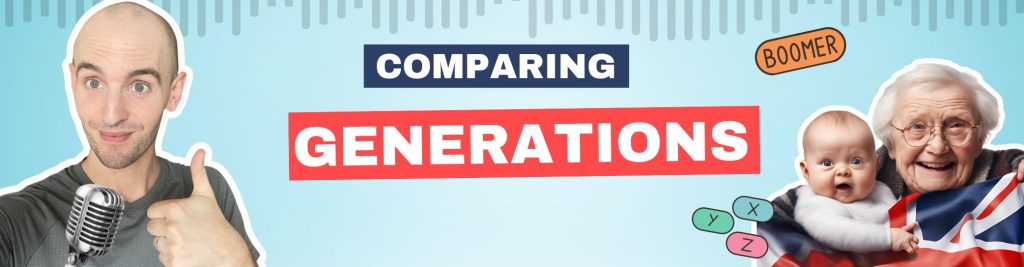 Level Up English Podcast Episode 280 Comparing Generations