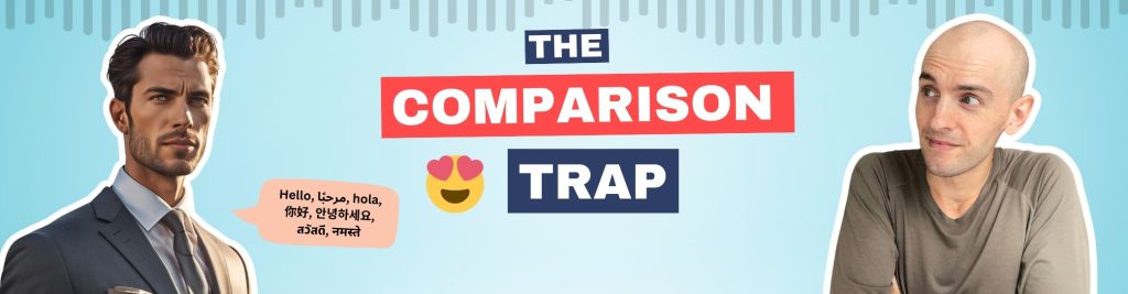 Level Up English Podcast The Comparison Trap Comparatives